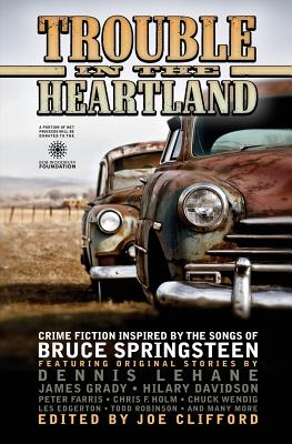 Trouble in the Heartland: Crime Fiction Based on the Songs of Bruce Springsteen Cover Image