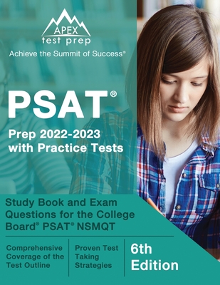 PSAT Prep 2022 - 2023 with Practice Tests: Study Book and Exam Questions for the College Board PSAT NSMQT [6th Edition] Cover Image