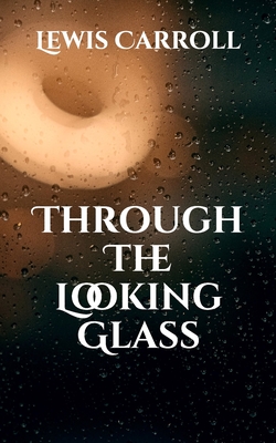 Through The Looking Glass