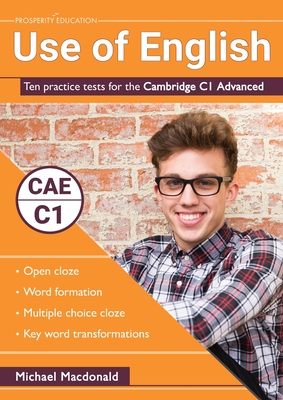 Use of English: Ten practice tests for the Cambridge C1 Advanced By Michael MacDonald Cover Image