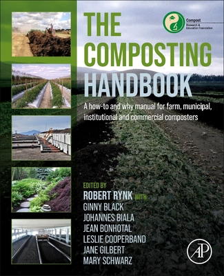 The Composting Handbook: A How-To and Why Manual for Farm, Municipal, Institutional and Commercial Composters Cover Image
