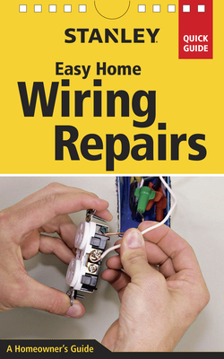 Stanley Easy Home Wiring Repairs By Clifford A. Popejoy Cover Image