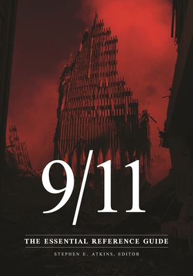 9/11: The Essential Reference Guide