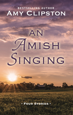 An Amish Singing: Four Stories Cover Image