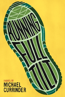 Running Full Tilt By Michael Currinder Cover Image
