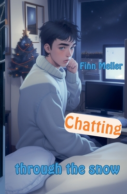 Chatting through the snow By Finn Meller Cover Image