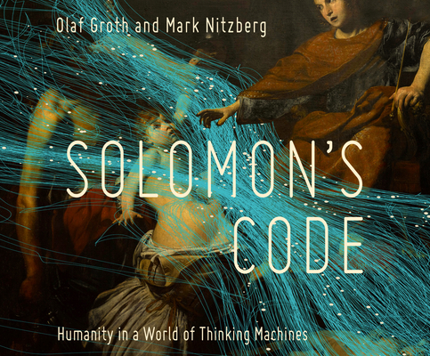 Solomon's Code: Humanity in a World of Thinking Machines Cover Image