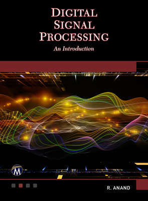 Digital Signal Processing: An Introduction By R. Anand Cover Image