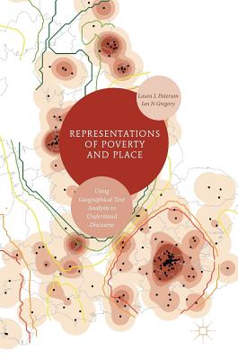 Representations of Poverty and Place: Using Geographical Text Analysis to Understand Discourse Cover Image