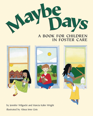 Maybe Days: A Book for Children in Foster Care Cover Image