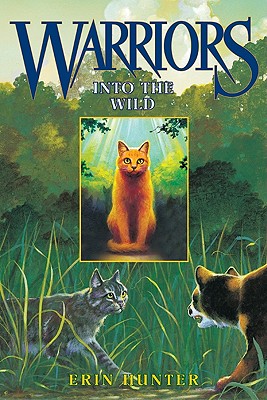 Warriors #1: Into the Wild (Warriors: The Prophecies Begin #1) By Erin Hunter, Dave Stevenson (Illustrator) Cover Image