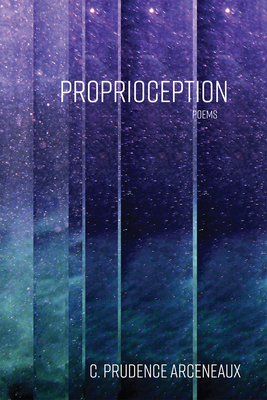 Proprioception: Poems (The Sabine Series in Literature #8)