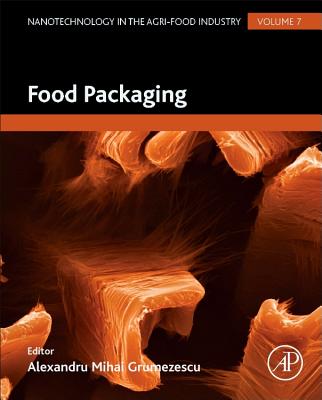 Food Packaging (Nanotechnology in the Agri-Food Industry #7) Cover Image