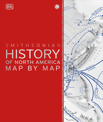 History of North America Map by Map (DK History Map by Map) Cover Image