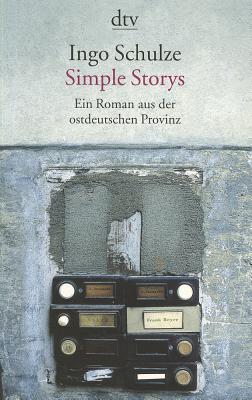 Simple Stories: Ein Roman Aus der Ostdeutschen Provinz = Simple Stories (DTV) Cover Image