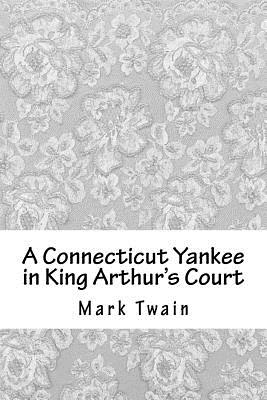 A Connecticut Yankee in King Arthur's Court