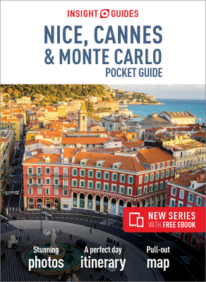 Insight Guides Pocket Nice, Cannes & Monte Carlo (Travel Guide with Free Ebook) (Insight Pocket Guides) By Insight Guides Cover Image