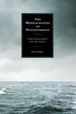The Medicalization of Psychotherapy: Practicing under the Influence Cover Image