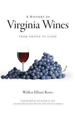 A History of Virginia Wines: From Grapes to Glass Cover Image