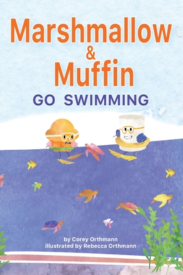 Marshmallow and Muffin Go Swimming Cover Image