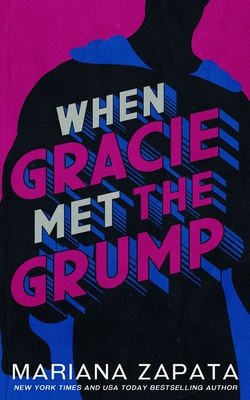 When Gracie Met The Grump By Mariana Zapata Cover Image