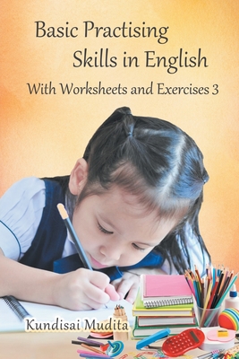 Basic Practising Skills in English: With Worksheets and Exercises 3 Cover Image