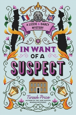 In Want of a Suspect (A Lizzie & Darcy Mystery) Cover Image