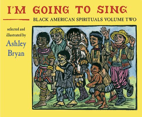 I'm Going to Sing, Black American Spirituals, Volume Two Cover Image
