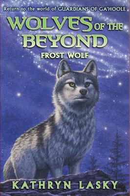Frost Wolf (Wolves of the Beyond #4) By Kathryn Lasky Cover Image