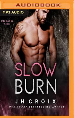 Slow Burn By J. H. Croix, Savannah Richards (Read by), Christian Rummel (Read by) Cover Image
