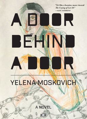 A Door Behind a Door By Yelena Moskovich Cover Image