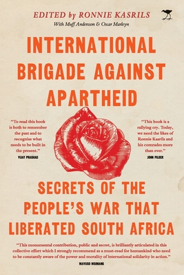 International Brigade Against Apartheid By Ronnie Kasrils Cover Image