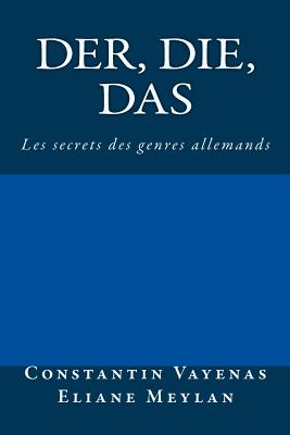 Der, Die, Das: Les secrets des genres allemands Cover Image