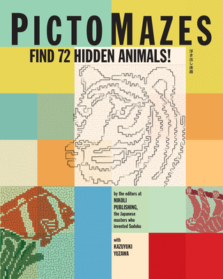 PictoMazes: Find 72 Hidden Animals! By Nikoli Publishing, Kazuyuki Yuzawa Cover Image