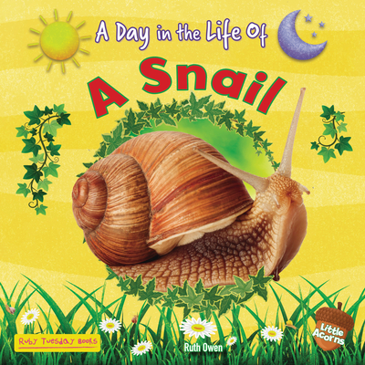 A Snail (Little Acorns -- A Day in the Life of)