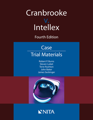 Cranbrooke v. Intellex: Case File By Robert P. Burns, Steven Lubet, Terre Rushton Cover Image