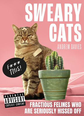 Sweary Cats By Andrew Davies Cover Image