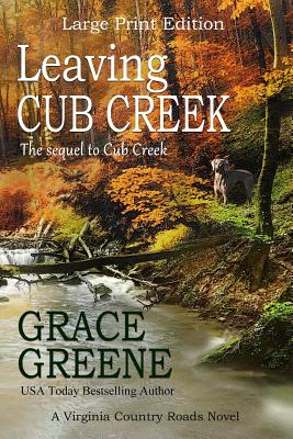 Cover for Leaving Cub Creek (Large Print)