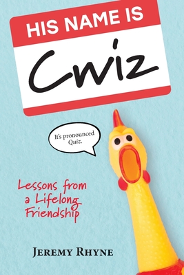 Cover for His Name Is Cwiz