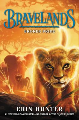 Bravelands #1: Broken Pride By Erin Hunter, Owen Richardson (Illustrator) Cover Image