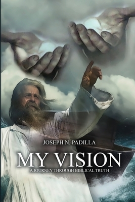 My Vision: A Journey Through Biblical Truth Cover Image
