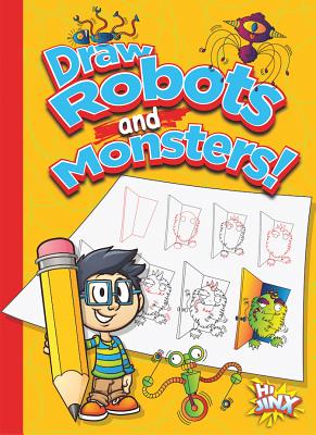 Draw Robots and Monsters! (Silly Sketcher) By Luke Colins Cover Image
