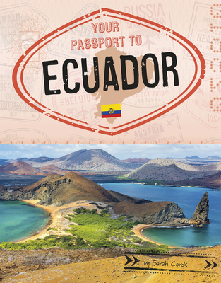 Your Passport to Ecuador By Sarah Cords Cover Image
