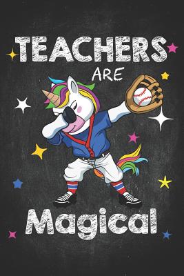 Teacher Life: Baseball Pe Teachers Are Magical Shirt Unicorn Softball 6x9 Magic Fantasy Player Among the Stars & Chalk Letters Cover Image