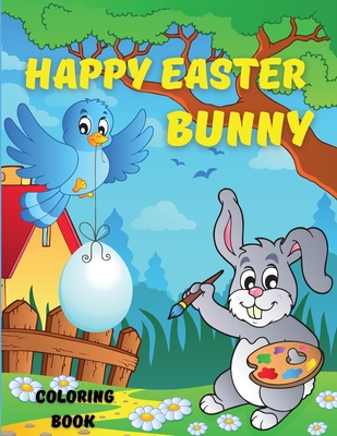 Download Happy Easter Bunny Coloring Book My 1st Easter Coloring Colouring Book Easter Activity Book For Kids Age 3 5 Paperback Eight Cousins Books Falmouth Ma