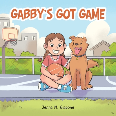 Gabby's Got Game By Jenna M. Giacone Cover Image