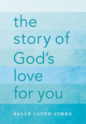 The Story of God's Love for You By Sally Lloyd-Jones, Jago (Illustrator) Cover Image