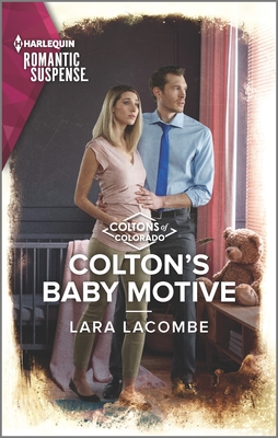 Colton's Baby Motive (Coltons of Colorado #8)