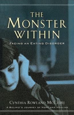 The Monster Within: Facing an Eating Disorder Cover Image