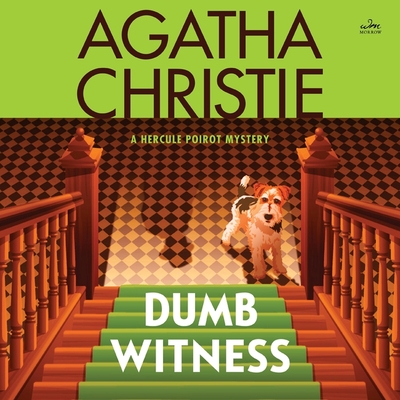 Dumb Witness Lib/E: A Hercule Poirot Mystery (Hercule Poirot Mysteries (Audio) #16)